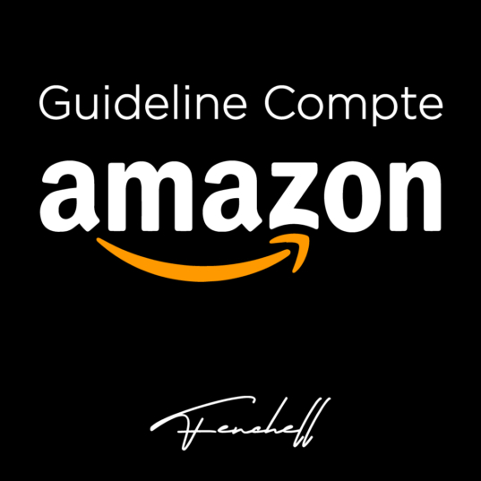 guideline Amazon compte vendeur methode formation