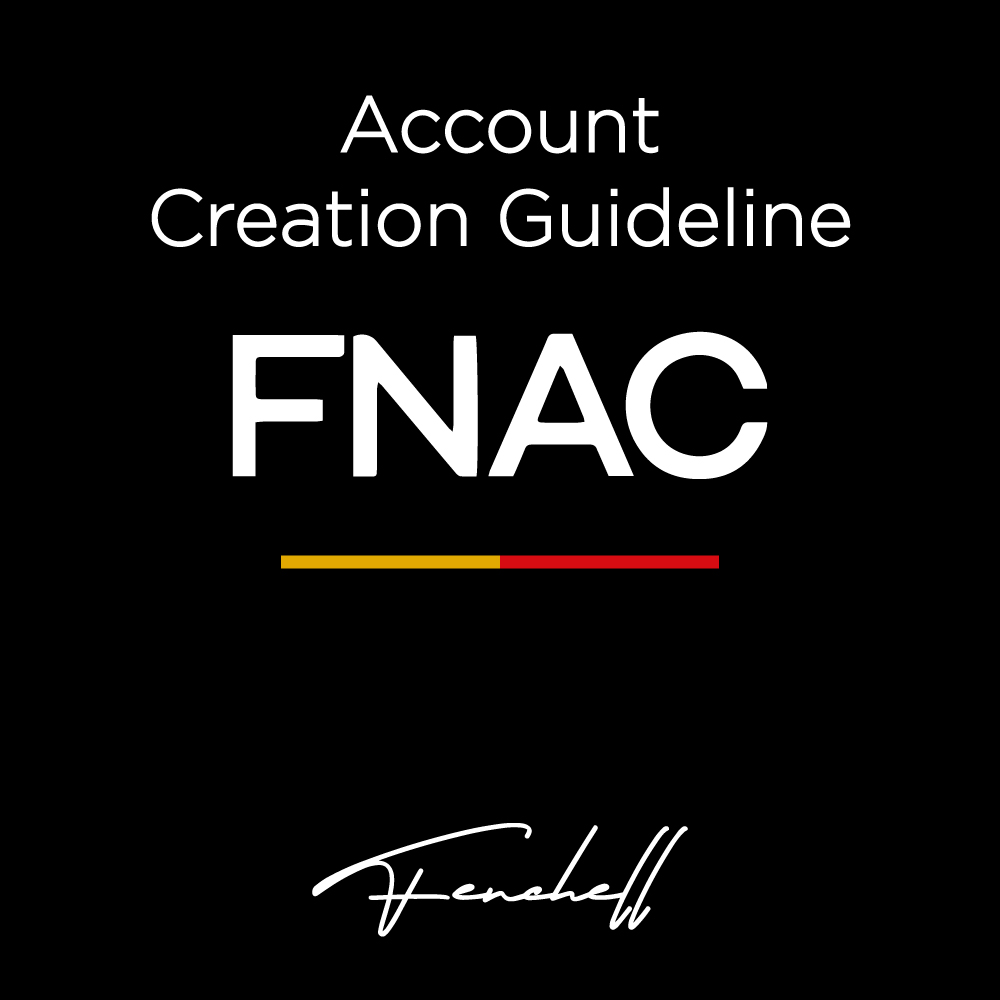 guideline account seller FNAC account guide method seller-account FNAC seller registration creation seller FNAC guide