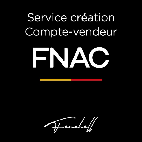creation FNAC compte vendeur acheter pret a vendre
